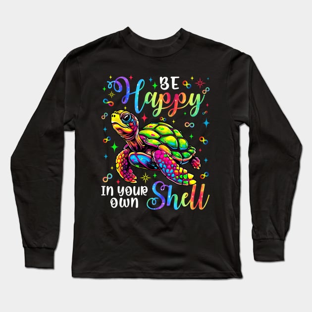 Be Happy In Your Own Shell Long Sleeve T-Shirt by antrazdixonlda